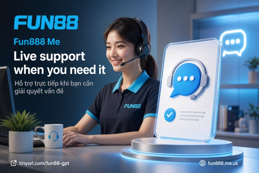 hỗ trợ trực tiếp Fun88 live chat khôi phục tài khoản đăng nhập
